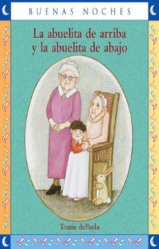 portada La Abuelita de Arriba y la Abuelita de Abajo (in Spanish)