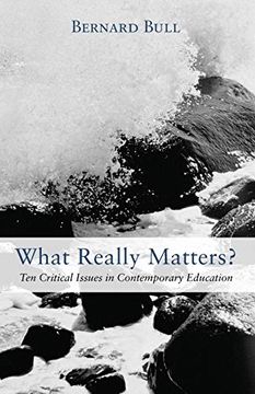 portada What Really Matters? Ten Critical Issues in Contemporary Education (en Inglés)