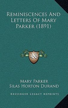 portada reminiscences and letters of mary parker (1891)