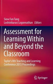 portada Assessment for Learning Within and Beyond the Classroom: Taylor's 8th Teaching and Learning Conference 2015 Proceedings (in English)