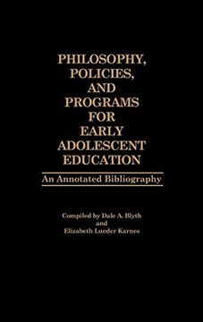 portada Philosophy, Policies, and Programs for Early Adolescent Education: An Annotated Bibliography (en Inglés)