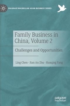 portada Family Business in China, Volume 2: Challenges and Opportunities (in English)