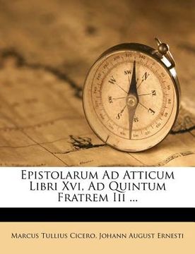 portada epistolarum ad atticum libri xvi, ad quintum fratrem iii ... (en Inglés)