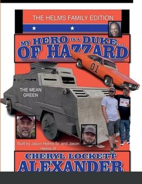 portada My Hero Is a Duke...of Hazzard the Helms Family Edition (en Inglés)