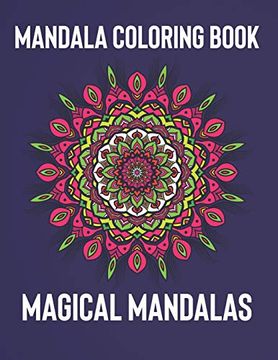 portada Mandala Coloring Book: Magical Mandalas | an Adult Coloring Book With Fun, Easy, and Relaxing Mandalas 