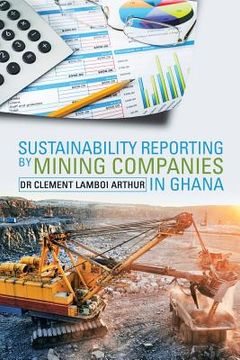 portada Sustainability Reporting by Mining Companies in Ghana (en Inglés)
