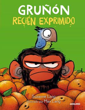 portada Gruñón Recién Exprimido / Grumpy Monkey. Freshly Squeezed: A Graphic Novel Chapt Er Book (in Spanish)