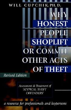 portada why honest people shoplift or commit other acts of theft: assessment and treatment of ` atypical theft offenders ` (en Inglés)