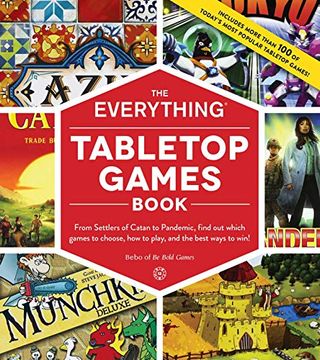 portada The Everything Tabletop Games Book: From Settlers of Catan to Pandemic, Find out Which Games to Choose, how to Play, and the Best Ways to Win! (en Inglés)