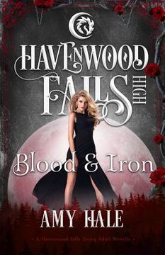 portada Blood & Iron: A Havenwood Falls High Novella (en Inglés)
