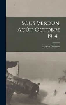 portada Sous Verdun, Août-octobre 1914... (en Francés)