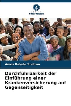 portada Durchführbarkeit der Einführung einer Krankenversicherung auf Gegenseitigkeit (in German)