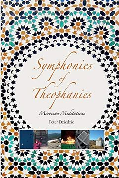 portada Symphonies of Theophanies: Moroccan Meditations (en Inglés)