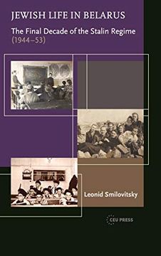 portada Jewish Life in Belarus: The Final Decade of the Stalin Regime, 1944-1953 (in English)