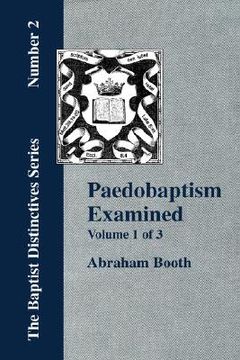 portada paedobaptism examined - vol. 1 (en Inglés)