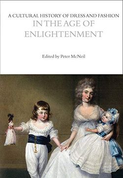 portada A Cultural History of Dress and Fashion in the Age of Enlightenment (in English)