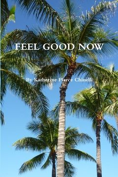 portada Feel Good Now (en Inglés)