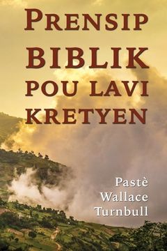 portada Prensip biblik pou lavi kretyen (in Creole)