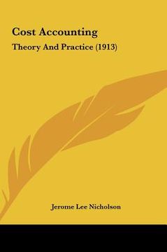 portada cost accounting: theory and practice (1913) (in English)
