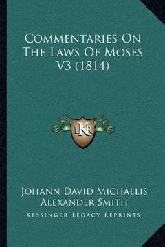 portada commentaries on the laws of moses v3 (1814) (en Inglés)