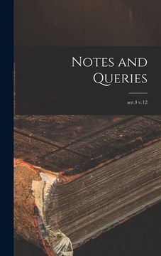portada Notes and Queries; ser.4 v.12 (en Inglés)