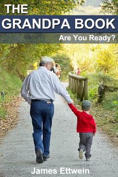 portada The Grandpa Book: Are you ready? (en Inglés)