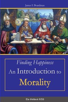portada Finding Happiness: An Introduction to Morality (en Inglés)