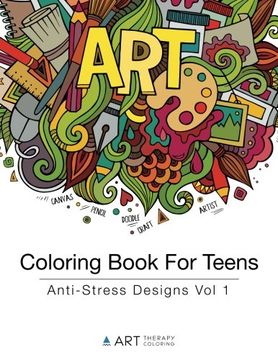 portada Coloring Book For Teens: Anti-Stress Designs Vol 1 (Coloring Books For Teens) (Volume 1)