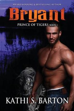 portada Bryant: Prince of Tigers - Paranormal Tiger Shifter Romance (in English)