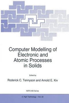 portada Computer Modelling of Electronic and Atomic Processes in Solids
