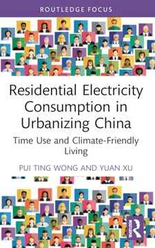 portada Residential Electricity Consumption in Urbanizing China (Routledge Focus on Energy Studies) (in English)