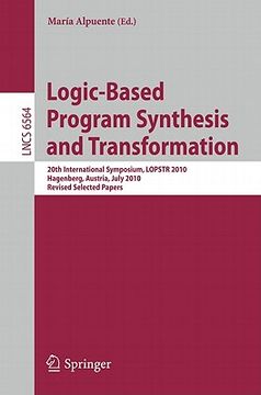 portada logic-based program synthesis and transformation: 20th international symposium, lopstr 2010, hagenberg, austria, july 23-25, 2010, revised selected pa (en Inglés)