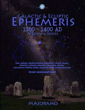 portada Galactic & Ecliptic Ephemeris 1350 - 1400 Ad (en Inglés)