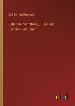portada Ueber die nach Kreis-, Kugel- und Cylinder-Functionen (in German)
