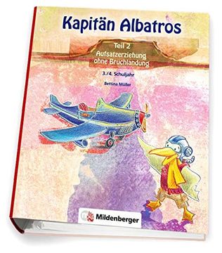 portada Kapitän Albatros: Teil 2 - Aufsatzerziehung Ohne Bruchlandung - 3. /4. Schuljahr (en Alemán)