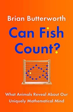 portada Can Fish Count? What Animals Reveal About our Uniquely Mathematical Mind (en Inglés)