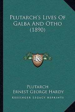 portada plutarch's lives of galba and otho (1890) (in English)