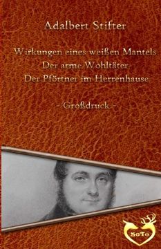portada Drei Geschichten - Großdruck: Wirkungen eines weißen Mantels - Der arme Wohltäter - Der Pförtner im Herrenhause (German Edition)