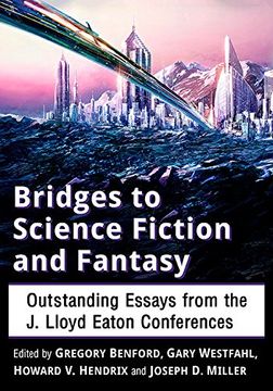 portada Bridges to Science Fiction and Fantasy: Outstanding Essays from the J. Lloyd Eaton Conferences