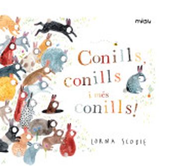 portada Conills, Conills i més Conills! (Miau Album Infantil) (en Catalá)