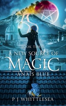 portada A New Source of Magic: Anaïs Blue Book Three (en Inglés)