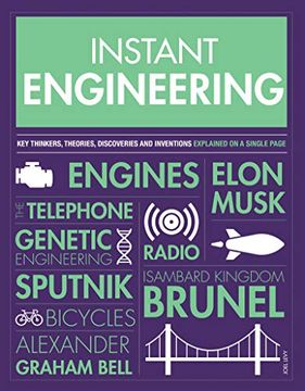 portada Instant Engineering: Key Thinkers, Theories, Discoveries and Inventions Explained on a Single Page (en Inglés)