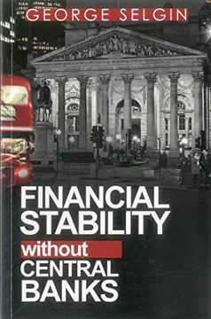 portada Financial Stability Without Central Banks (en Inglés)