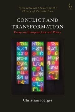 portada Conflict and Transformation: Essays on European law and Policy (International Studies in the Theory of Private Law) (en Inglés)