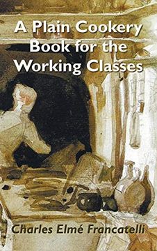 portada A Plain Cookery Book for the Working Classes (en Inglés)