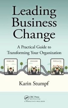 portada Leading Business Change: A Practical Guide to Transforming Your Organization (en Inglés)