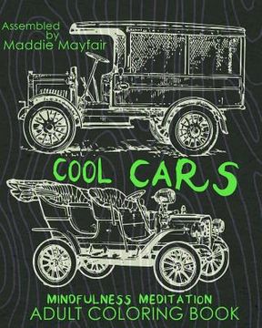 portada Cool Cars Mindfulness Meditation Adult Coloring Book (en Inglés)