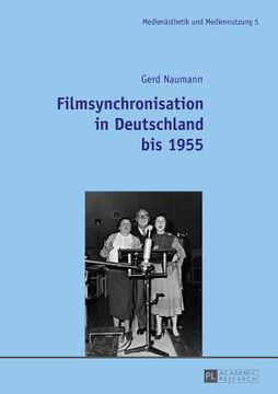 portada Filmsynchronisation in Deutschland Bis 1955 (en Alemán)