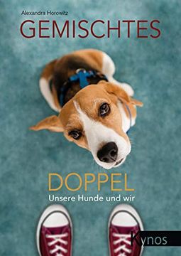 portada Gemischtes Doppel: Unsere Hunde und wir (in German)