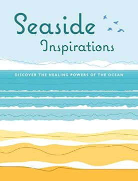 portada Seaside Inspirations: Discover the Healing Powers of the Ocean (en Inglés)